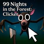 99 Nights in the Forest: Clicker