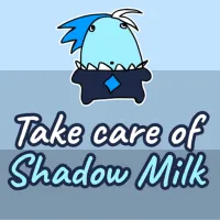 PLay Take Care Of Shadow Milk now!